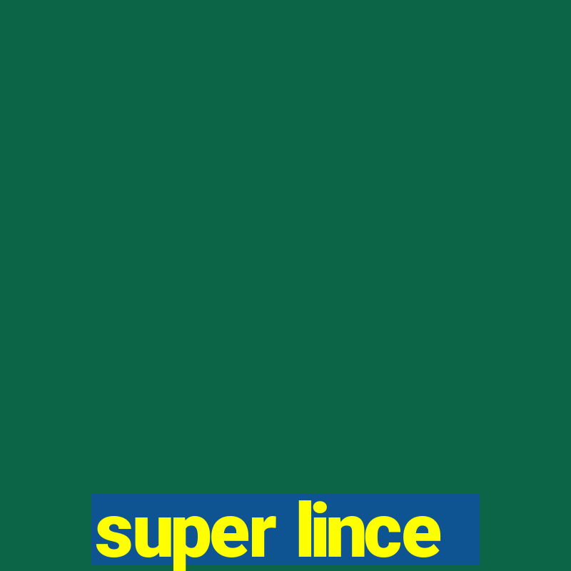 super lince